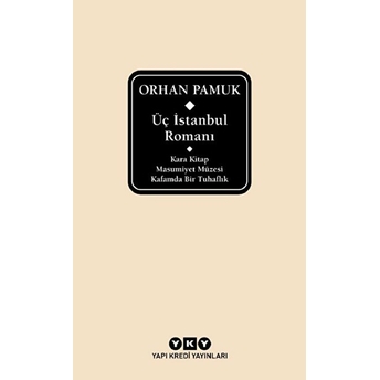 Üç Istanbul Romanı (Şömizli) Orhan Pamuk