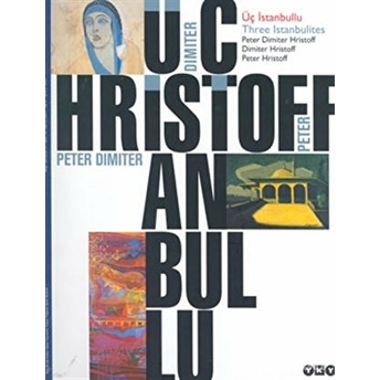 Üç Istanbullu Peter Hristoff