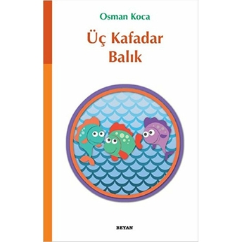 Üç Kafadar Balık Osman Koca