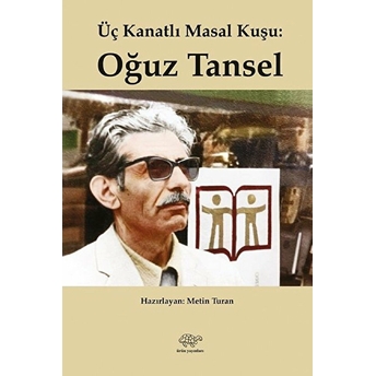 Üç Kanatlı Masal Kuşu: Oğuz Tansel