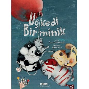 Üç Kedi Bir Minik Sara Şahinkanat