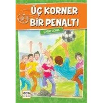 Üç Korner Bir Penaltı Çağrı Gürel