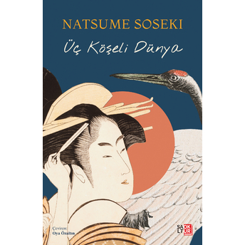 Üç Köşeli Dünya Natsume Soseki