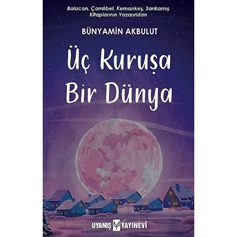 Üç Kuruşa Bir Dünya