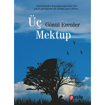 Üç Mektup Gönül Erenler