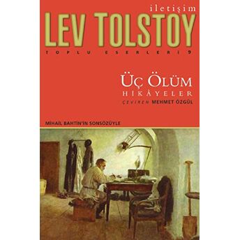 Üç Ölüm - Hikayeler Lev Nikolayeviç Tolstoy