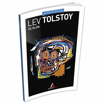 Üç Ölüm Lev Nikolayeviç Tolstoy