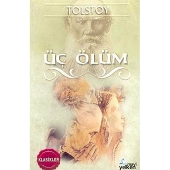 Üç Ölüm-Lev Nikolayeviç Tolstoy