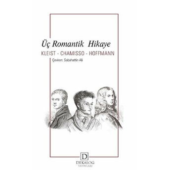 Üç Romantik Hikaye Kleist - Chamisso - Hoffman