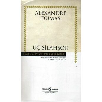 Üç Silahşör - Hasan Ali Yücel Klasikleri (Ciltli) Alexandre Dumas