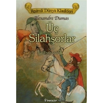 Üç Silahşorlar Alexandre Dumas