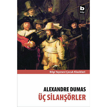 Üç Silahşörler Alexandre Dumas