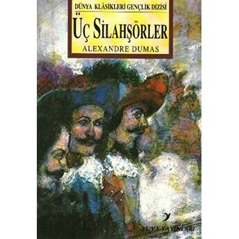 Üç Silahşörler Alexandre Dumas