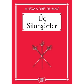 Üç Silahşörler - Gökkuşağı Cep Kitap Dizisi Alexandre Dumas