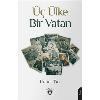 Üç Ülke Bir Vatan Pınar Tar