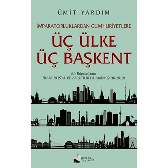 Üç Ülke Üç Başkent - Ümit Yardım