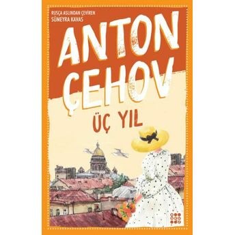 Üç Yıl Anton Pavloviç Çehov