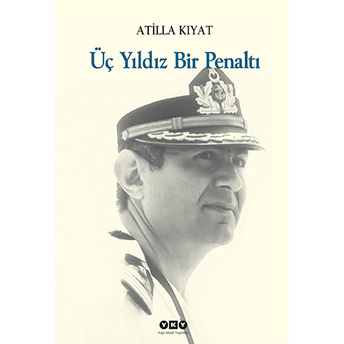 Üç Yıldız Bir Penaltı Atilla Kıyat