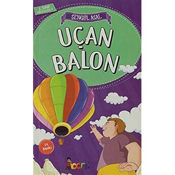 Uçan Balon - 3. Sınıf Hikayeler Şengül Asal