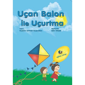 Uçan Balon Ile Uçurtma