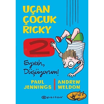 Uçan Çocuk Ricky 2 - Eyvah, Düşüyorum! Paul Jennings