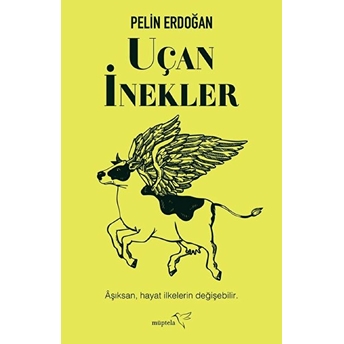 Uçan Inekler Pelin Erdoğan