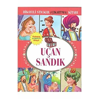 Uçan Sandık Hikayeli Sticker Çıkartma Kitabı Kolektif