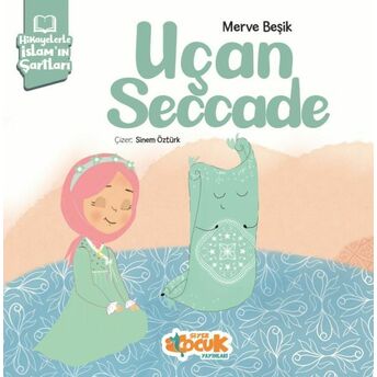 Uçan Seccade Merve Beşik