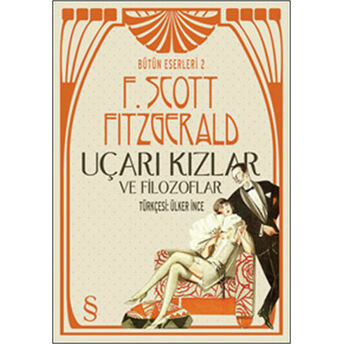 Uçarı Kızlar Ve Filozoflar / Bütün Eserleri 2 F. Scott Fitzgerald