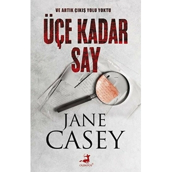 Üçe Kadar Say - Jess Tennant Serisi Jane Casey