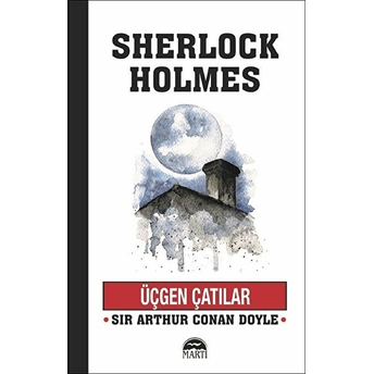 Üçgen Çatılar Sir Arthur Conan Doyle