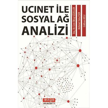 Ucinet Ile Sosyal Ağ Analizi Cem Oktay Güzeller