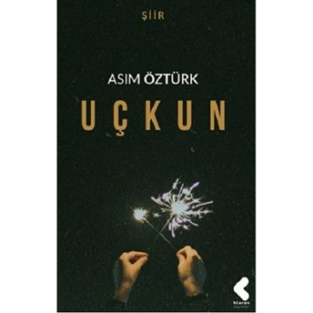 Uçkun - Asım Öztürk