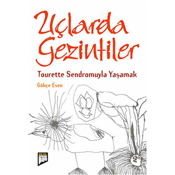 Uçlarda Gezintiler Gökçe Esen