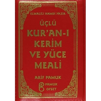 Üçlü Kur’an-I Kerim Ve Yüce Meali Kılıflı (Üçlü-010) Elmalılı Muhammed Hamdi Yazır