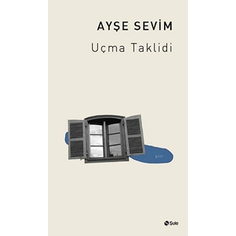 Uçma Taklidi Ayşe Sevim