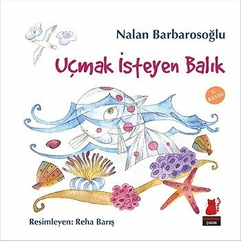 Uçmak Isteyen Balık Nalan Barbarosoğlu