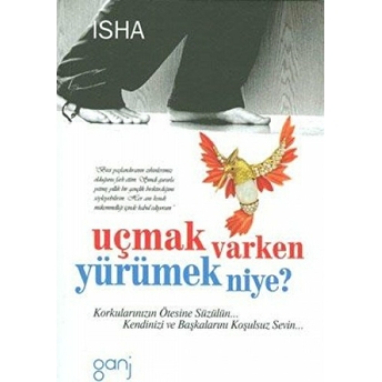 Uçmak Varken Yürümek Niye? Isha