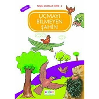 Uçmayı Bilmeyen Şahin - Dostluk Çiğdem Tavkul