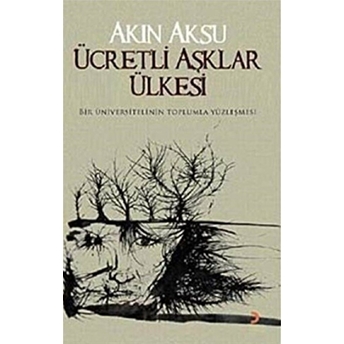 Ücretli Aşklar Ülkesi Akın Aksu