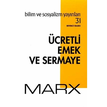 Ücretli Emek Ve Sermaye-Karl Marx