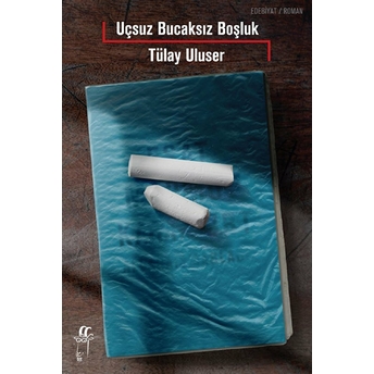 Uçsuz Bucaksız Boşluk Tülay Uluser