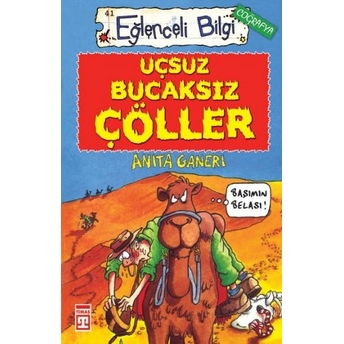 Uçsuz Bucaksız Çöller Eğlenceli Bilgi - 41 Anita Ganeri