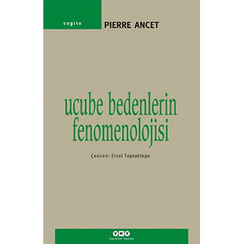 Ucube Bedenlerin Fenomenolojisi Pierre Ancet