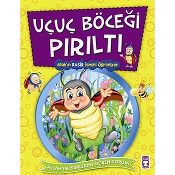 Uçuç Böceği Pırıltı Allah’ın Basir Ismini Öğreniyor Süleyman Özkonuk