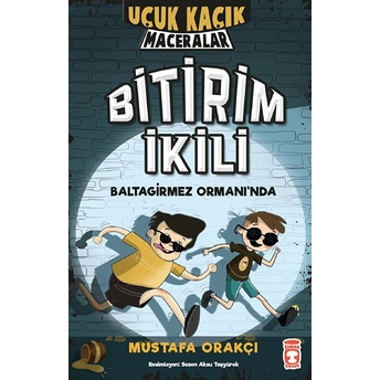 Uçuk Kaçık Maceralar 1 - Bitirim Ikili Baltagirmez Ormanında Mustafa Orakçı