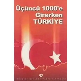 Üçüncü 1000'E Girerken Türkiye Ömer Turan