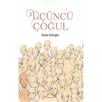 Üçüncü Çoğul Sedat Delioğlu