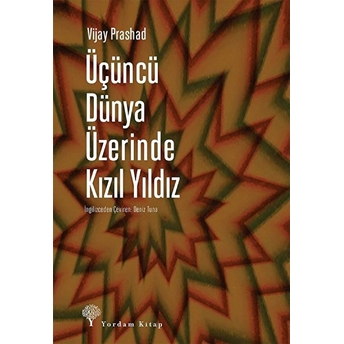 Üçüncü Dünya Üzerinde Kızıl Yıldız Vijay Prashad