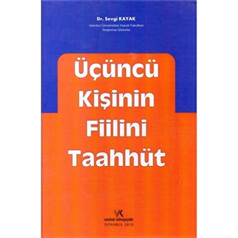 Üçüncü Kişinin Fiilini Taahhüt Ciltli Sevgi Kayak